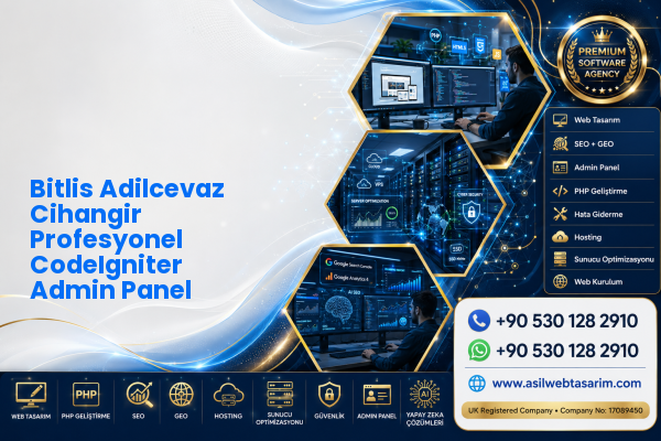 Bitlis Adilcevaz Cihangir Profesyonel CodeIgniter Admin Panel — Asil Web Tasarım Hizmetleri LTD web ve teknik hizmet görseli