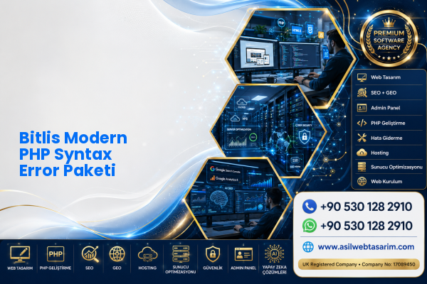 Bitlis Modern PHP Syntax Error Paketi — Asil Web Tasarım Hizmetleri LTD web ve teknik hizmet görseli