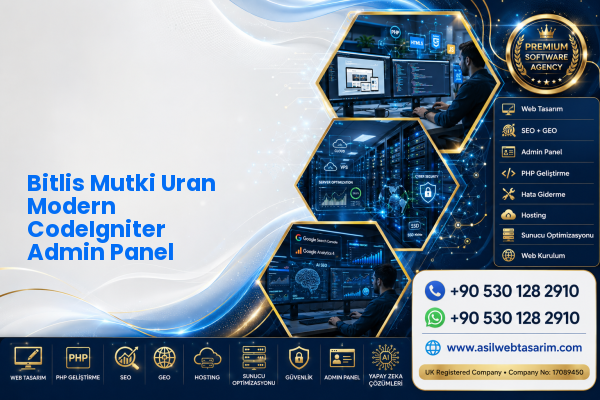 Bitlis Mutki Uran Modern CodeIgniter Admin Panel — Asil Web Tasarım Hizmetleri LTD web ve teknik hizmet görseli
