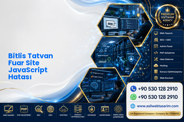 Bitlis Tatvan Fuar Site JavaScript Hatası — Asil Web Tasarım Hizmetleri LTD web ve teknik hizmet görseli