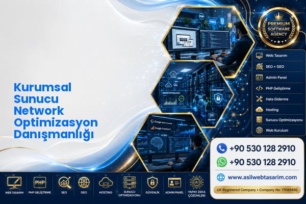 Kurumsal Sunucu Network Optimizasyon Danışmanlığı — Asil Web Tasarım Hizmetleri LTD web ve teknik hizmet görseli
