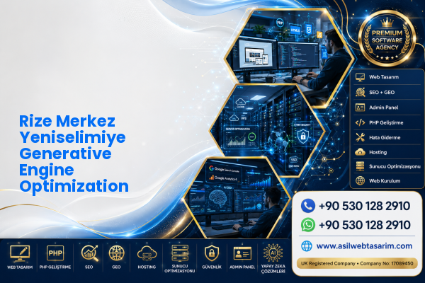 Rize Merkez Yeniselimiye Generative Engine Optimization — Asil Web Tasarım Hizmetleri LTD web ve teknik hizmet görseli