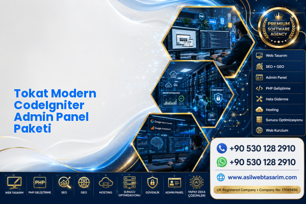 Tokat Modern CodeIgniter Admin Panel Paketi — Asil Web Tasarım Hizmetleri LTD web ve teknik hizmet görseli